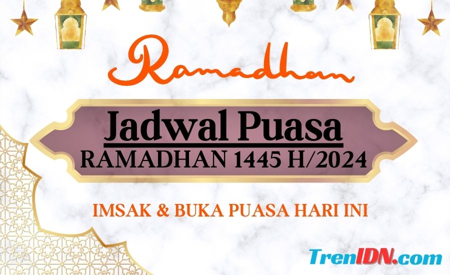 Jadwal Imsak Dan Buka Puasa Hari Ini Jumat 15 Maret 2024 Untuk DKI ...